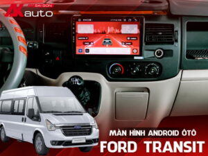Màn Hình Android Ô Tô Ford Transit