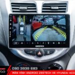 Màn hình Zestech Hyundai Accent tích hợp camera 360