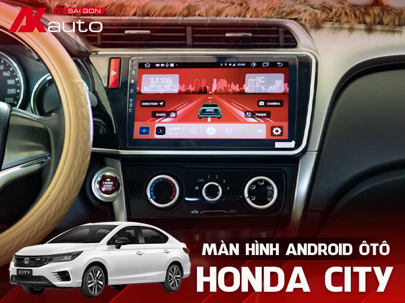 Màn Hình Android Ô Tô Honda City - AKauto
