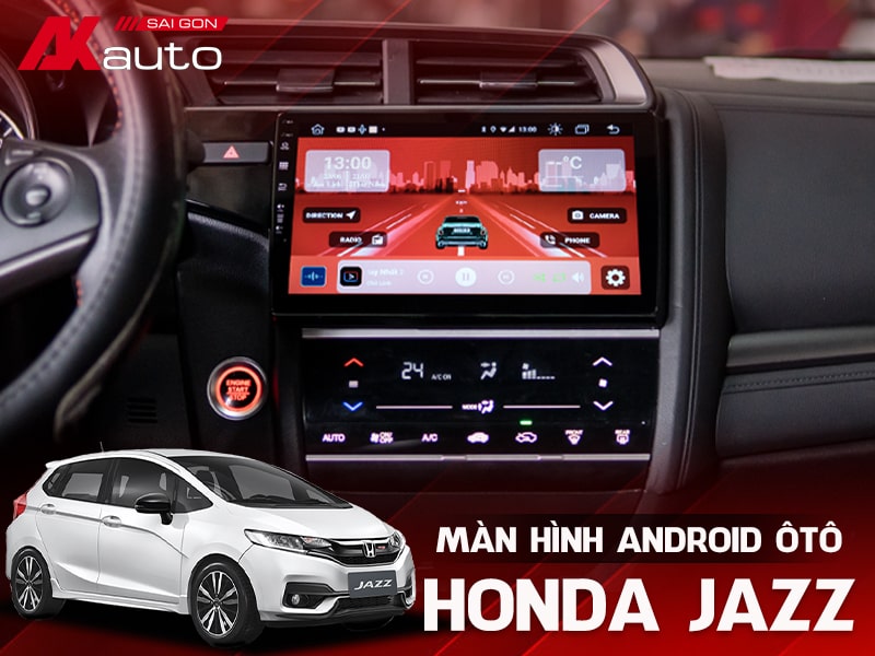 Màn Hình Android Ô Tô Honda Jazz - AKauto