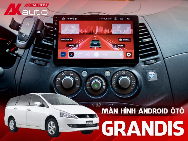 Màn Hình Android Ô Tô Mitsubishi Grandis - AKauto