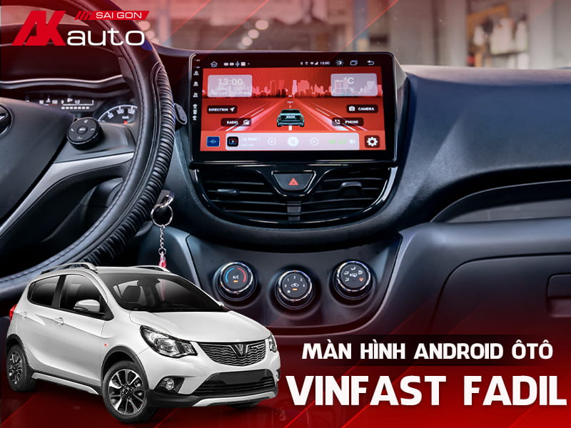 Màn Hình Android Ô Tô Vinfast Fadil - AKauto