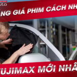 Giá Phim Cách Nhiệt Fujimax