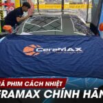 Giá Phim Cách Nhiệt CeraMAX