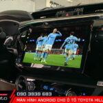 Nâng cấp màn hình android cho ô tô Toyota Hilux