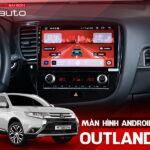 Màn Hình Android Ô Tô Mitsubishi Outlander