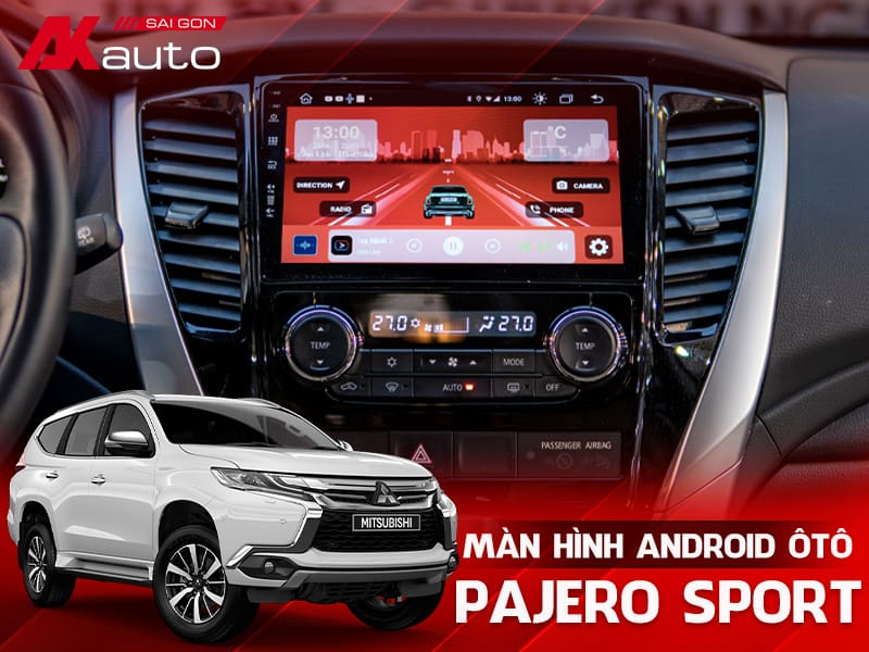 Màn Hình Android Ô Tô Mitsubishi Pajero Sport