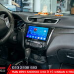 Kinh nghiệm lựa chọn màn hình android cho ô tô Nissan X-Trail