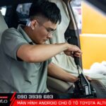 Dịch vụ AKauto lắp đặt màn hình ô tô Toyota Altis tận nhà