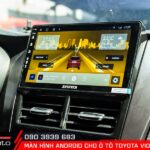 Nâng cấp màn hình android cho ô tô Toyota Vios
