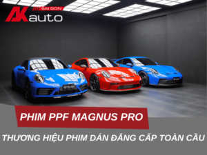 Phim PPF Magnus Pro - Thương hiệu phim dán đẳng cấp toàn cầu