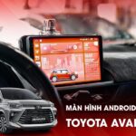 Màn Hình Android Ô Tô Toyota Avanza
