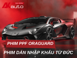 Phim PPF Oraguard - Phim dán cao cấp nhập khẩu Đức