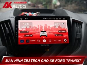 màn hình Zestech cho xe Ford Transit