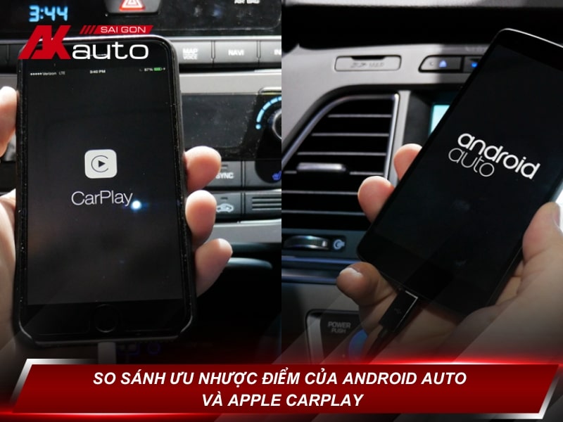 So sánh ưu nhược điểm của Android Auto và Apple CarPlay