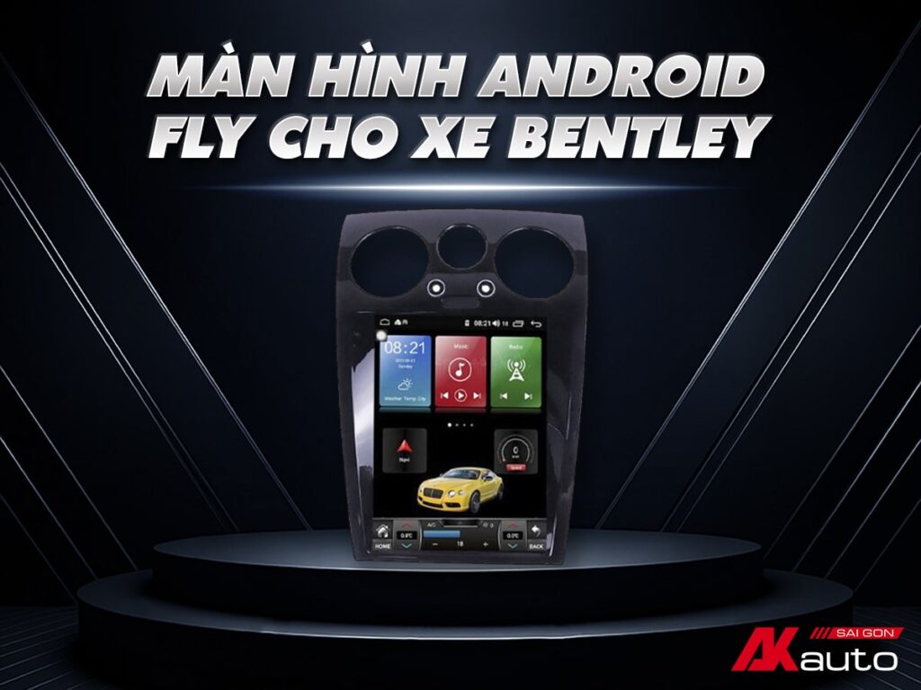 Màn hình Android ô tô Fly Audio cho xe Bently