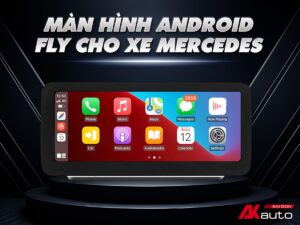 Màn hình Android Fly cho xe Mercedes