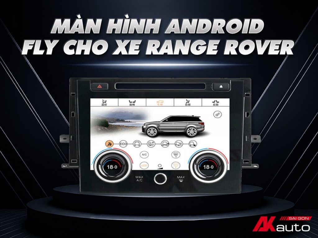 Màn hình Android ô tô Fly Audio cho xe Range Rover