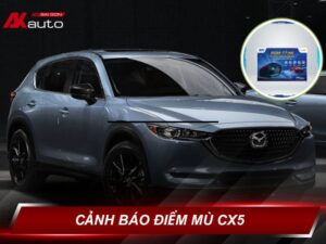 Cảnh Báo Điểm Mù CX5