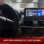 Màn hình Android Fly cho xe BMW