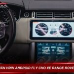 Màn hình Android Fly cho xe Range Rover