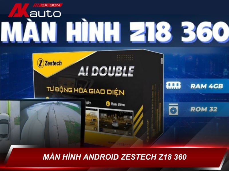 Màn hình Android Zestech Z18 360