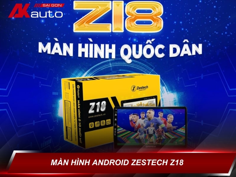 Màn hình Android Zestech Z18