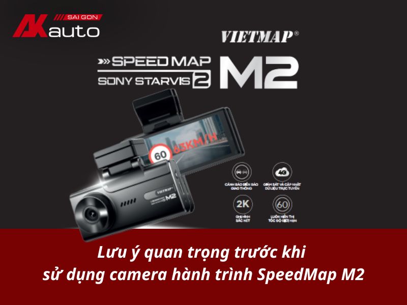 Những lưu ý quan trọng trước khi sử dụng camera hành trình SpeedMap M2